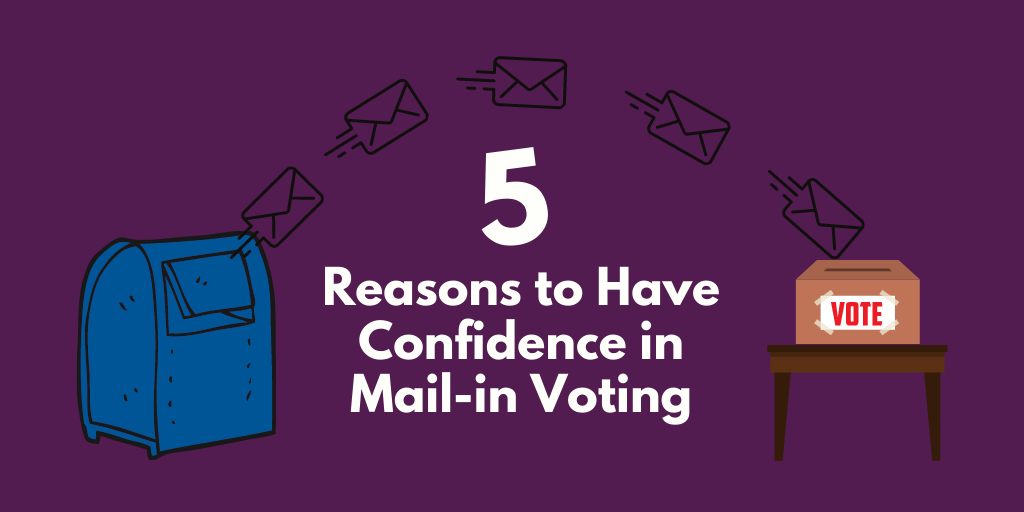 5 Reasons to Have Confidence in Mailin Voting League of Women Voters
